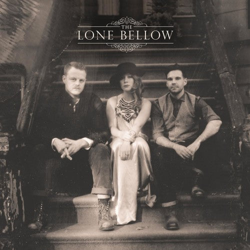 Lone Bellow - Lone Bellow