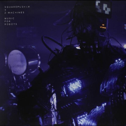 Squarepusher - Music for Robots