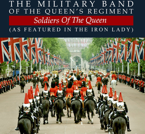 Military Band of Queen's Regiment - Soldiers of the Queen
