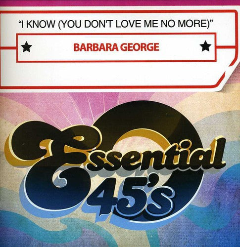 Barbara George - I Know Don't Love No