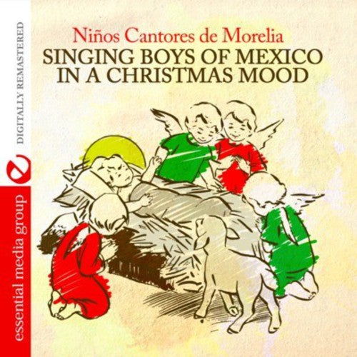 Los Ninos Cantores De Morelia - Singing Boys of Mexico in a Christmas Mood