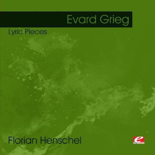 Edvard Grieg - Lyric Pieces