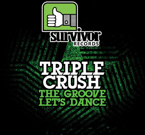 Triple Crush - Groove / Let's Dance