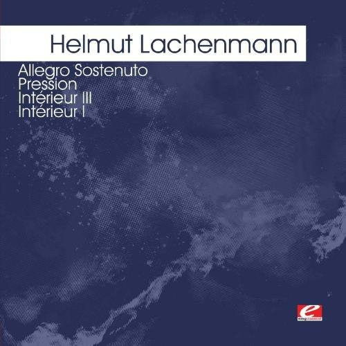 Helmut Lachenmann - Lachenmann: Allegro Sostenuto Pression