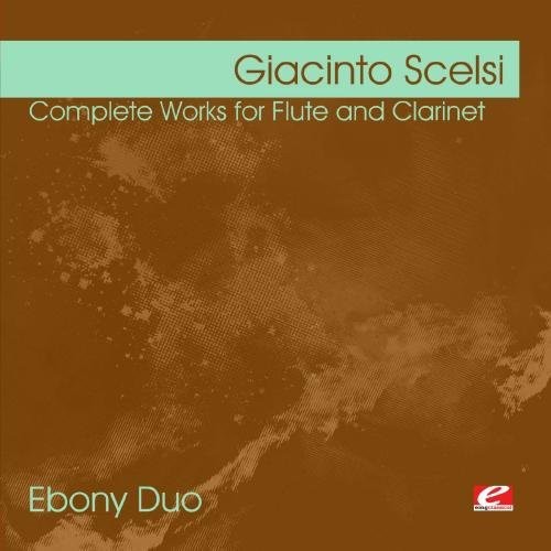 Scelsi - Complete Works for Flute Clarinet