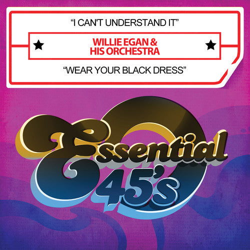 Willie Egan - I Can't Understand It