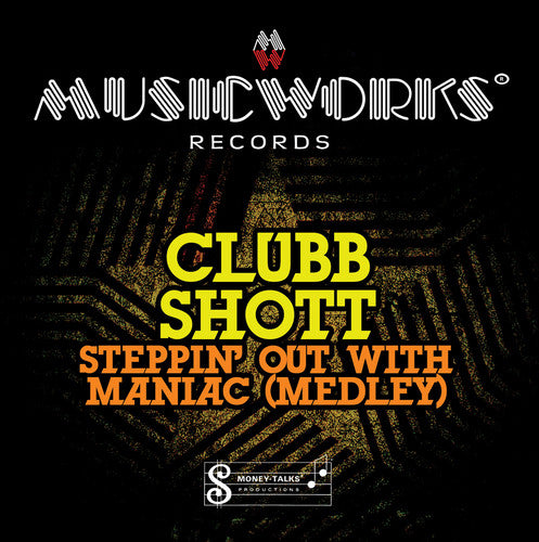 Clubb Shot - Steppin Out with Maniac