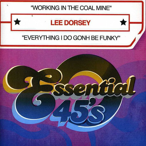 Lee Dorsey - Working in the Coal Mine