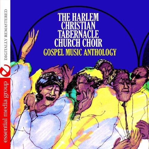 Harlem Christian Tabernacle Church Choir - Gospel Music Anth: Harlem Christian Tabernacle