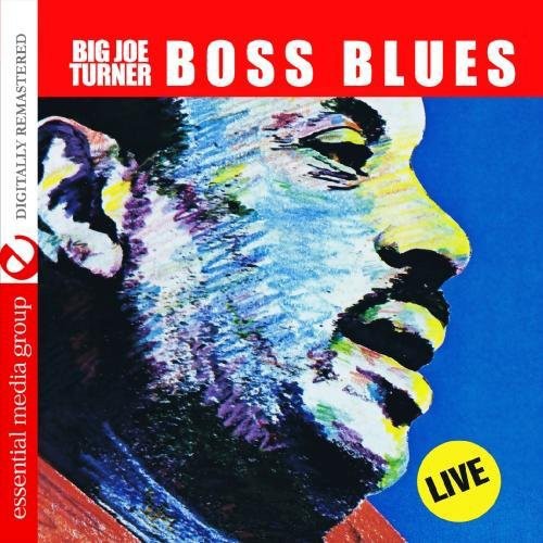 Big Turner Joe - Boss Blues: Live