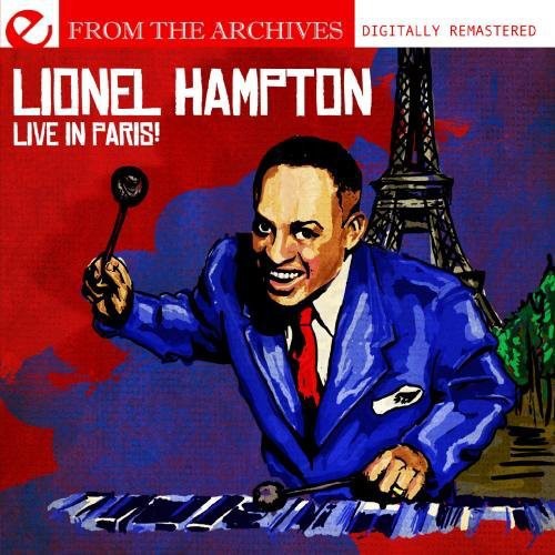 Lionel Hampton - Live in Paris from the Archives