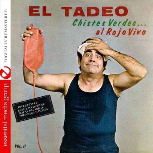 El Tadeo - Chistes Verdes.Al Rojo Vivo 2