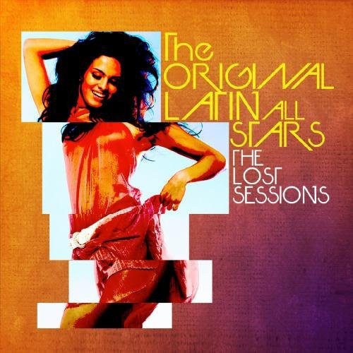 Original Latin All-Stars - Lost Sessions