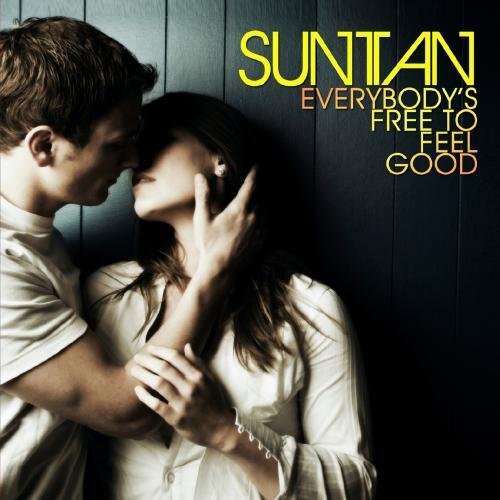 Sun Tan - Everybody's Free to Feel Good