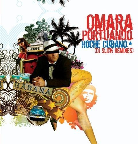 Omara Portuando - Noche Cubana (DJ Slick Remixes)