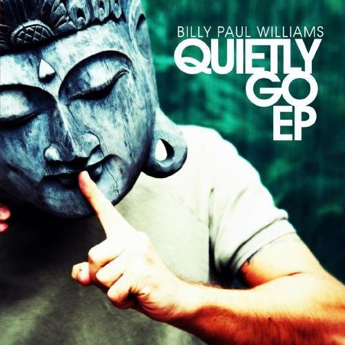 Billy Paul Williams - Quietly Go EP