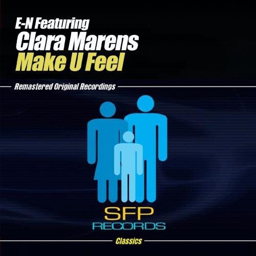 E-N Feat Clara Marens - Make U Feel