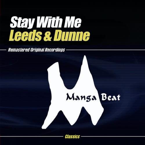 Leeds & Dunne - Stay with Me