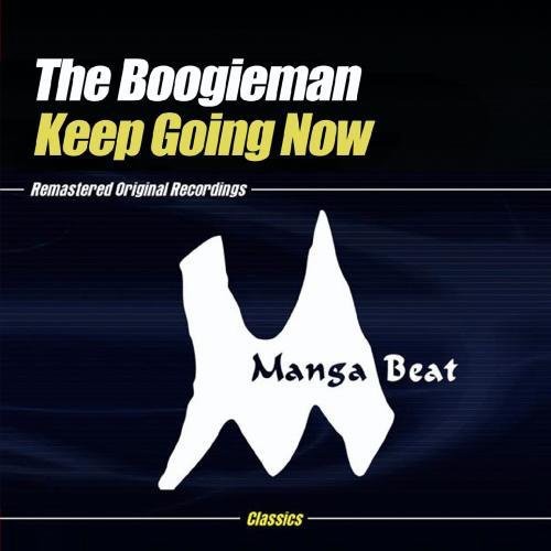Boogieman - Keep Going Now