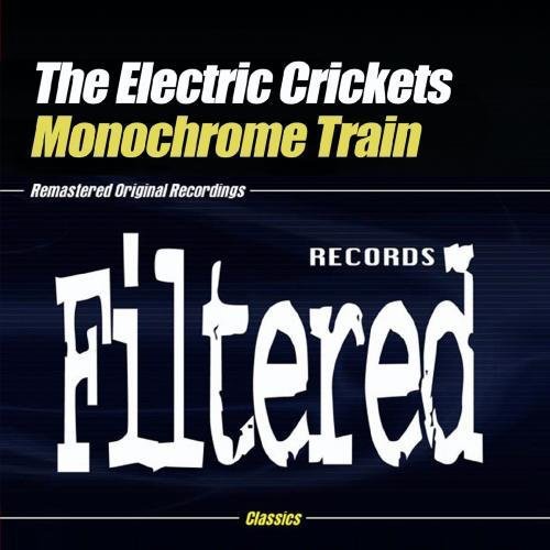 Electric Crickets - Monochrome Train