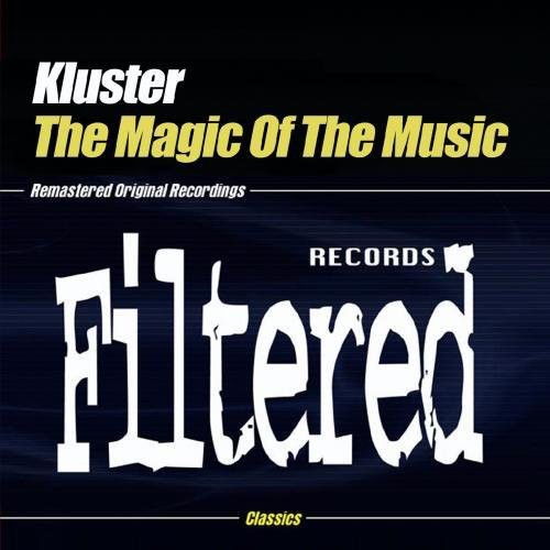 Kluster - Magic of the Music