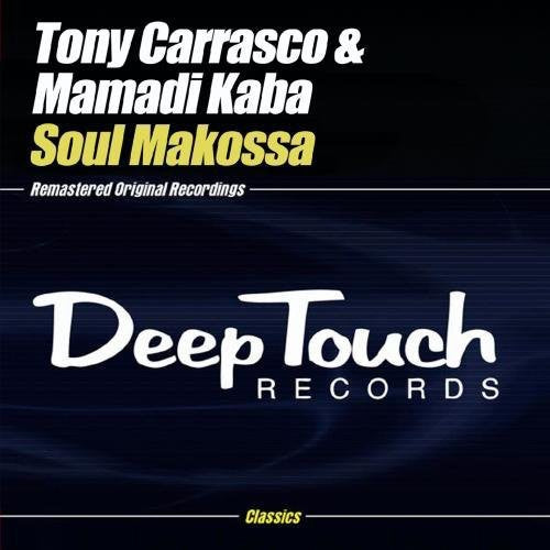 Tony Carrasco / Mamadi Kaba - Soul Makossa