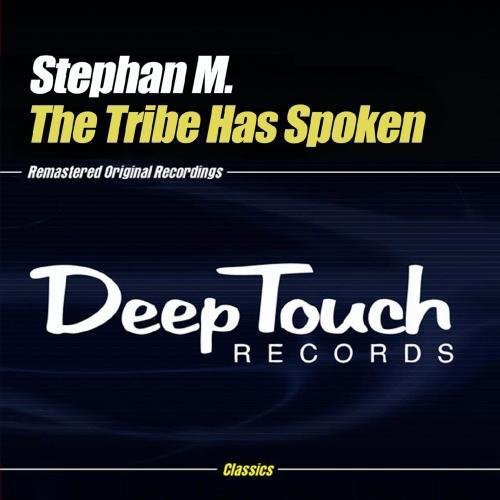Stephan M - Tribe Has Spoken
