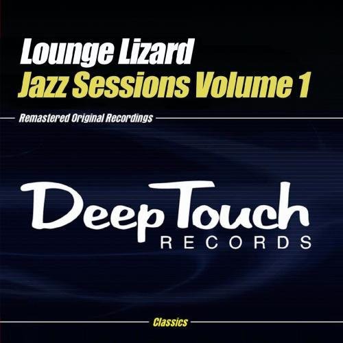 Lounge Lizard - Jazz Sessions Volume 1