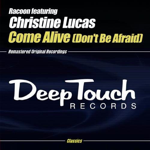 Racoon - Come Alive (Don't Be Afraid)