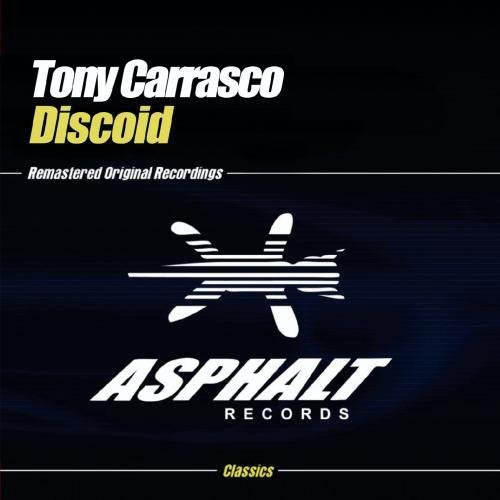 Tony Carrasco - Discoid