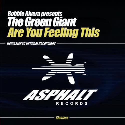 Robbie Rivera - Are You Feeling This