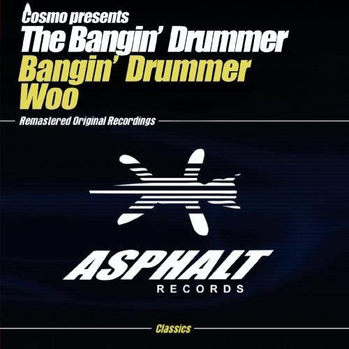 Cosmo/ Bangin' Drummer - Woo