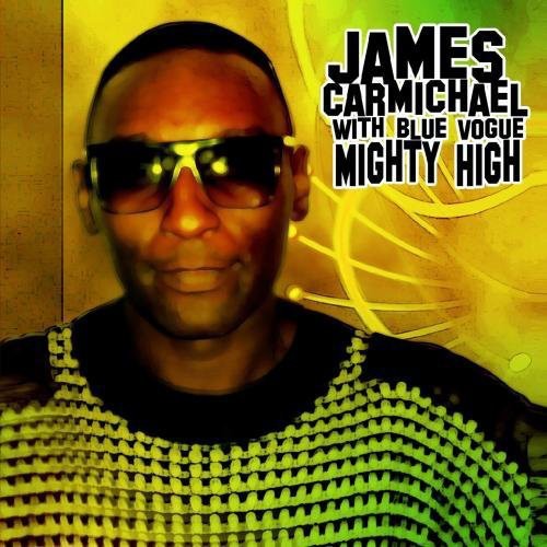 James Carmichael - Mighty High