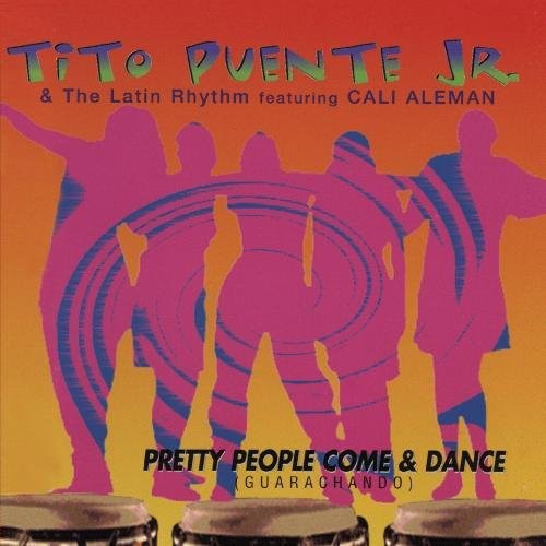 Jr. Puente - Pretty People Come & Dance