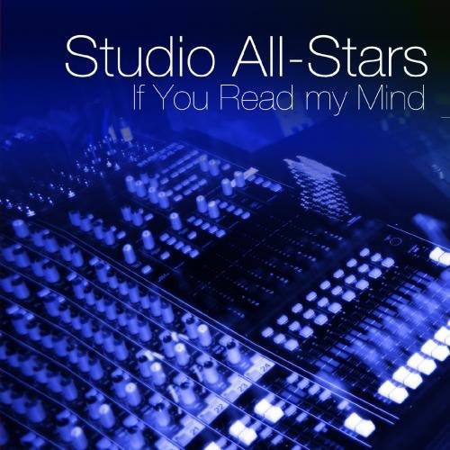 Studio All-Stars - If You Could Read My Mind