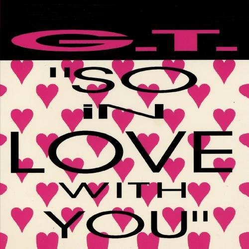 Gt - So in Love with You