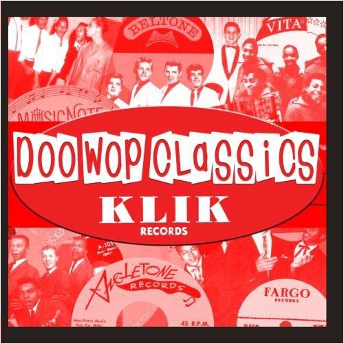 Doo-Wop Classics Vol. 5/ Klik Records - Doo-Wop Classics Vol. 5 / Klik Records