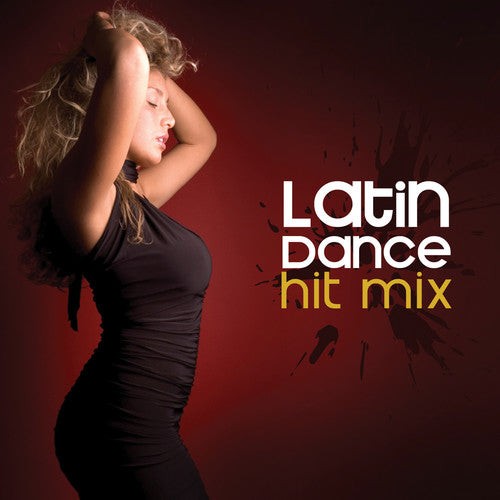 Various Artists - Latin Dance Hit Mix / Various