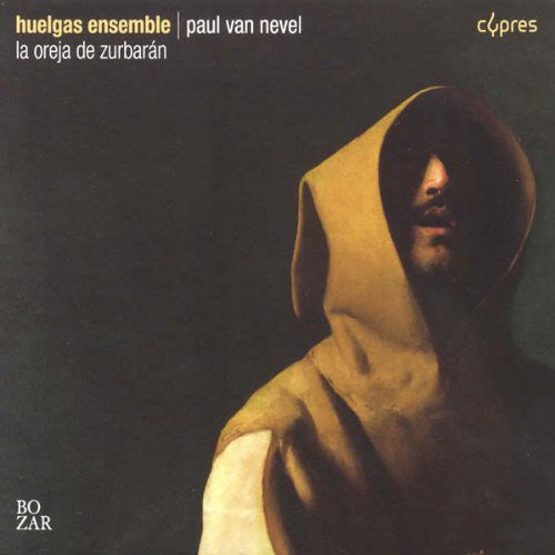 Huelgas Ensemble - Oreja de Zurbaran