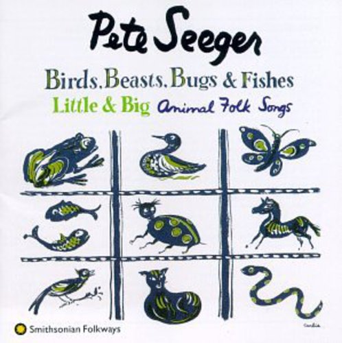 Pete Seeger - Birds Beasts Bugs & Fishes