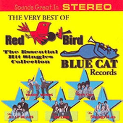 Very Best of Red Bird & Blue Cat Records/ Various - Very Best Of Red Bird and Blue Cat Records