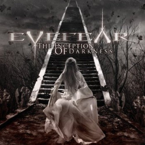 Eyefear - The Inception Of Darkness