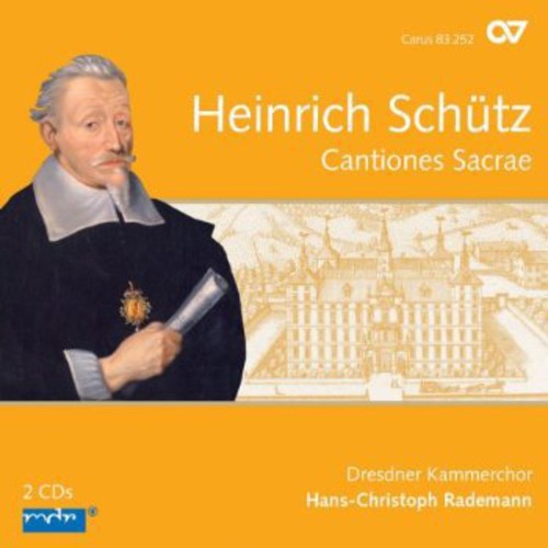 Schuetz/ Dresdner Kammerchor/ Rademann - Cantiones Sacrae