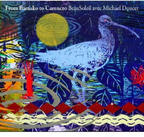 Beausoleil - From Bamako to Carencro