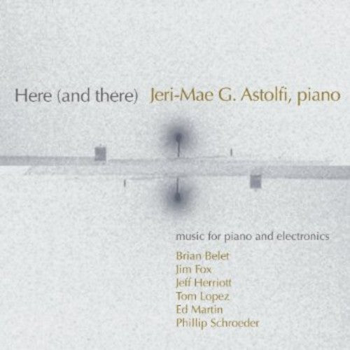 Schroeder/ Astolfi - Here (& There)