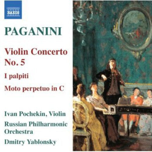 Paganini/ Pochekin/ Yablonsky - Violin Concerto 5 / Perpetuum Mobile