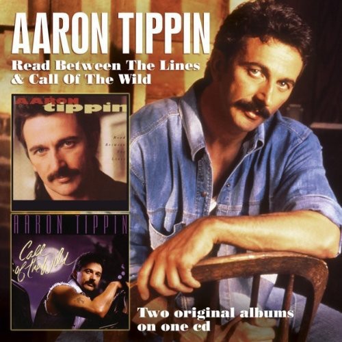 Aaron Tippin - Read Between the Lines / Call of the Wild