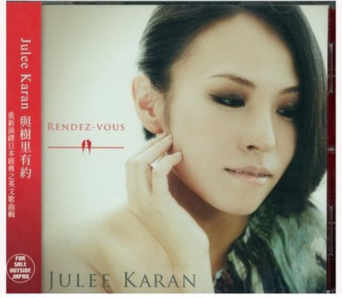 Julee Karan - Rendez-Vous (Asian Edition)