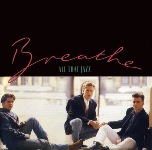 Breathe - All That Jazz
