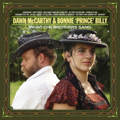 Dawn McCarthy / Bonnie Prince Billy - What the Brothers Sang